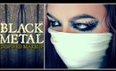 ┼ Black Metal Makeup Tutorial ┼