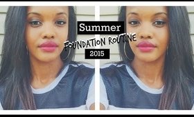 Summer Foundation Routine | 2015