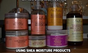 My Natural Hair Routine| Shea Moisture Products