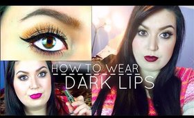 How To Wear A Dark Lip | Makeup Tutorial