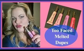 Too Faced Melted Lipstick Dupes - JLB Liquid Lipsticks Swatches & Try On