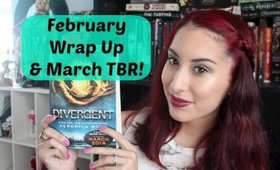 February Wrap Up & March TBR