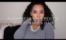 Sexy Formula Hair - AliExpress Curly Hair Review