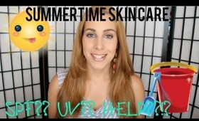 SPF? UV? ABC? HELP!! Summertime Skin Care