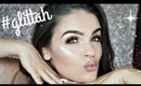 HOW TO GLITTER HIGHLIGHT for PROM! | #GLITTAHQUEEN