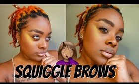 Trying Squiggle Brows?