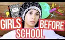 WHAT GIRLS DO BEFORE SCHOOL