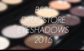 BEST DRUGSTORE EYESHADOWS 2015