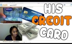 HIS CREDIT CARD NUMBER! TROLLING OMEGLE!