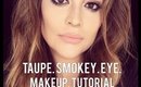 Taupe Smokey Eye Makeup Tutorial