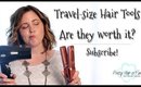 Travel-Size Hair Tools- Worth It?? | Pretty Hair is Fun