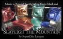 SuperChic Lacquer Slayeigh the Mountain collection