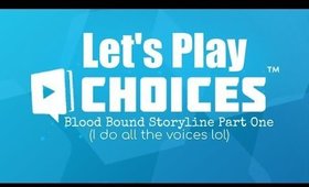 Let's Play Choices Blood Bound Storyline OMG