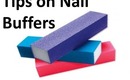 DN BEAUTY TIPS On Nail Buffers