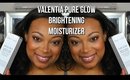 VALENTIA PURE GLOW Brightening Moisturizer (PoshLifeDiaries)