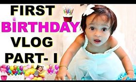 "ANA" First Birthday vLog Part -1 | A Day In My Life | ShrutiArjunAnand