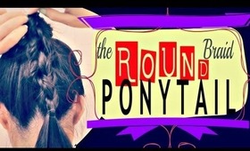 ★HOW TO: 3D BRAID PONYTAIL TUTORIAL FOR MEDIUM LONG HAIR |4-STRAND ROUND BRAID  |HAIRSTYLES UPDOS
