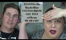 TESTING The Maybelline TATTOO GEL Tint With My HUSBAND