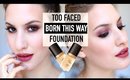 Too Faced BORN THIS WAY Foundation First Impression + Review ♡ JamiePaigeBeauty