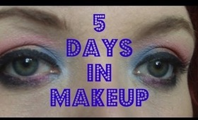 5 Days in Makeup