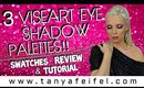 3 Viseart Eye Shadow Palettes! | Review | Swatches | Tutorial | Valentine's Day | Tanya Feifel