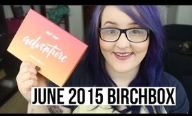 JUNE BIRCHBOX 2015 -- CANCELING BIRCHBOX? | heysabrinafaith