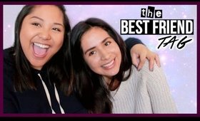 THE BEST FRIEND TAG!