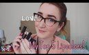 My Top 5 Lipcolors w/ Swatches!