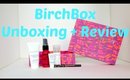 January 2016 BIRCHBOX UNBOXING + REVIEW