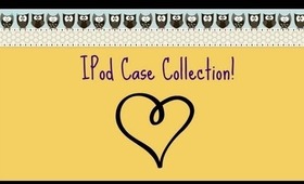 IPod Case Collection!