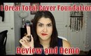 New L'oréal Total Cover Foundation Review and Demo