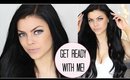 Get ready with me!  Chit chat!