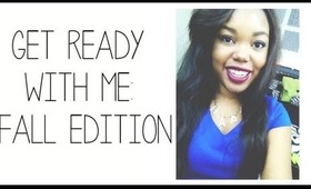 Get Ready With Me | Fall Edition