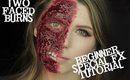 Two faced BURNS. Beginner Special Effects Makeup Tutorial.