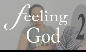 Feeling God - Why I'm crying : Honest conversation Part 2