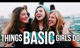 100 Signs You're A Basic Girl