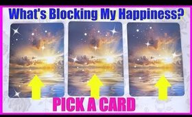 PICK A CARD & FIND OUT WHAT IS STANDING IN THE WAY OF YOUR HAPPINESS | FREE TAROT READING!