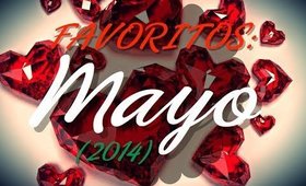 ★ FAVORITOS: Mayo 2014 ★