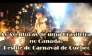 As Aventuras de uma Brasileira no Canada: Desfile do Carnaval de Québec