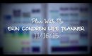 Plan With Me 11/16/15 | Erin Condren Life Planner