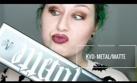 PALETTE REVIEW: METAL/MATTE  (KAT VON D)