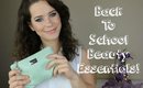 Back To School Beauty Essentials