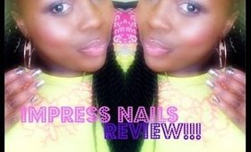 IMPRESS NAILS REVIEW !!!