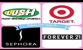 Beauty Haul! Sephora, Lush, Target + More ♡ Spring 2014