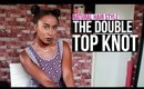 Natural Hair Style: The Double Top Knot