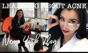 A DAY IN NYC | LEARNING ABOUT ACNE | LA ROCHE POSAY VLOG