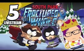 South Park: The Fractured But Whole - Ep. 5 - Here Kitty Kitty [Livestream UNCENSORED NSFW]