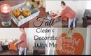 Fall Clean & Decorate With Me | Cleaning Motivation | Stay At Home Mom