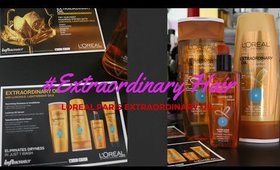 Loreal Paris Advanced HairCare Extrardinary Oil #ExtraordinaryHair | Influenster Voxbox