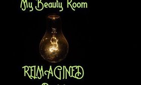 My beauty room reimagined - Part 1of 2